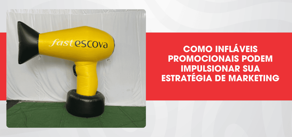 Como Infláveis Promocionais Podem Impulsionar Sua Estratégia de Marketing